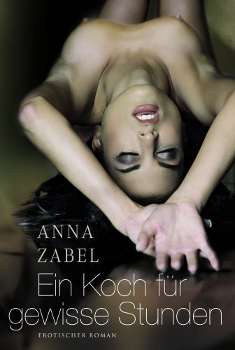 Produkt-Bild: Ein Koch f&uuml;r gewisse Stunden