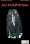 The Realm Trilogy: The Complete Saga- DO NOT PUBLISH