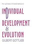 Individual Development and Evolution: The Genesis of Novel Behavior