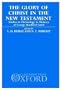 The Glory of Christ in the New Testament: Studies in Christology in Memory of George Bradford Caird