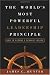 The World's Most Powerful Leadership Principle: How to Become a Servant Leader