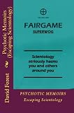 Psychotic Memoirs (Escaping Scientology)