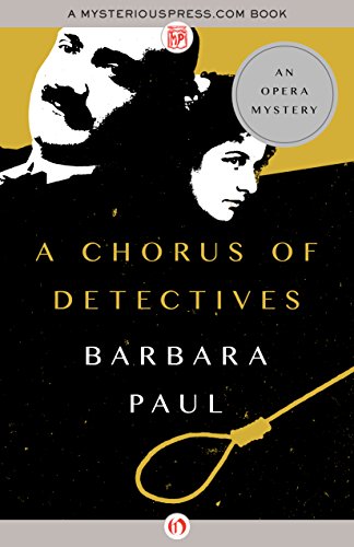 A Chorus of Detectives (The Opera Mysteries)