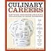 Books : Culinary Careers: How to Get Your Dream Job in Food with Advice from Top Culinary Professionals [Paperback]