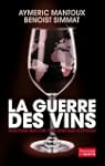 La Guerre des vins: Plus cher que l'o...