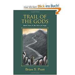 Trail of the Gods: Book Four of the Morcyth Saga