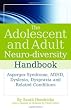 The Adolescent and Adult Neuro-Diversity Handbook: Aspergers Syndrome, ADHD, Dyslexia, Dyspraxia and Related Conditions