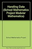 Handling data : the school mathematics project