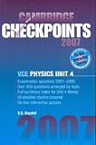 Cambridge Checkpoints VCE Physics Unit 4 2007