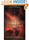 The Book of Shamanic Healing