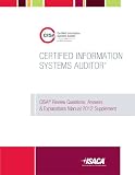  : CISA Review Questions, Answers & Explanations Manual 2012 Supplement