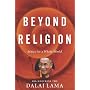 Beyond Religion: Ethics for a Whole World by H.H. Dalai Lama