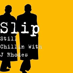 Still Chillin With J Rhodes [Explicit]