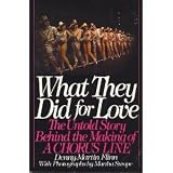 What They Did for Love: The Untold Story Behind the Making of a Chorus Line
