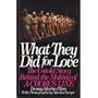 What They Did for Love: The Untold Story Behind the Making of "A Chorus Line"