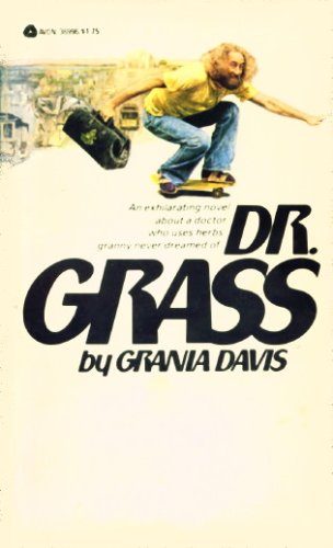Dr. Grass by Grania Davis