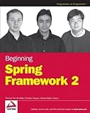 Beginning Spring Framework 2
