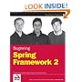 Beginning Spring Framework 2