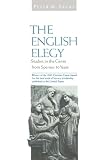 The English Elegy: Studies in the Genre from Spenser to Yeats