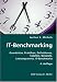 IT-Benchmarking: Grunds�tze, Definitionen, Beispiele, Leistungswerte