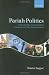 Pariah Politics: Understanding Western Radical Islamism and What Should be Done