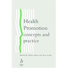 Health Promotion Concepts and Practice by  Alison Dines and Alan Cribb