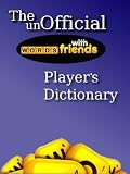 Words with Friends Dictionary (2012 Calendar Year Edition)