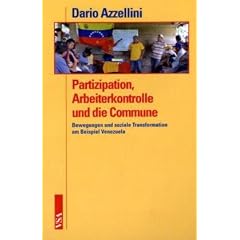 Partizipation, Arbeiterkontrolle und die Commune: Bewegungen und soziale Transformation am Beispiel Venezuela