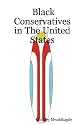 Black Conservatives in The United States