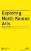 Books : Exploring North Korean Arts