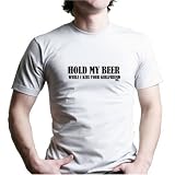 HOLD MY BEER WHILE I KISS YOUR GIRLFRIEND T-Shirt - 100% Fine Jersey Combed Cotton Unisex T-Shirt - Sweat Shop Free
