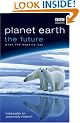 Planet Earth, The Future