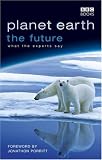 Planet Earth, the Future