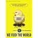 We Feed the World