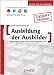 Ausbildung der Ausbilder, DVD-ROM Vorbereitung auf die Ausbildereignungspr�fung (IHK). Lernprogramm