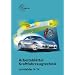 Arbeitsbl�tter Kraftfahrzeugtechnik. Lernfelder 9-14