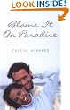 Blame It On Paradise (Indigo Love Spectrum)