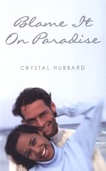 Blame It On Paradise (Indigo Love Spectrum)