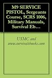 M9 SERVICE PISTOL - Sergeants Course - SCRS 1006