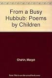 From a busy hubbub : poems by children