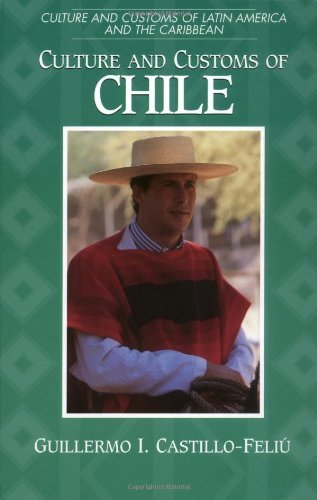 Culture and Customs of Chile (Cultures and Customs of the World)