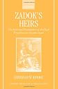 Zadok's Heirs: The Role and Development of the High Priesthood in Ancient Israel (Oxford Theological Monographs)