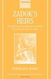 Zadoks Heirs: The Role and Development of the High Priesthood in Ancient Israel (Oxford Theological Monographs)