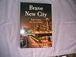 Brave New City: Brighton & Hove, Past, Present, Future