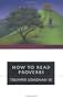 How to Read Proverbs (How to Read Series How to Read)