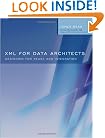 XML for Data Architects: Designing for Reuse and Integration (The Morgan Kaufmann Series in Data Management Systems)