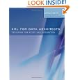 XML for Data Architects: Designing for Reuse and Integration (The Morgan Kaufmann Series...