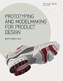 Prototyping and Modelmaking for Product Design (Portfolio Skills) 
