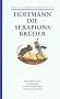 Die Serapions Br�der.
