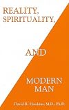 Reality, Spirituality, and Modern Man